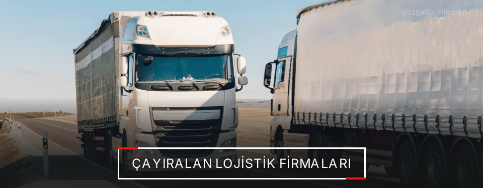 Çayıralan Lojistik Taşımacılık Çayıralan Lojistik Taşımacılık